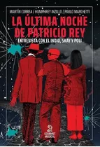 Ultima Noche De Patricio Rey, La - Correa, Martin