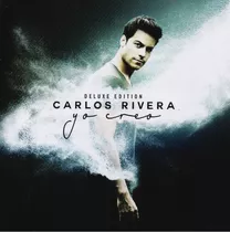 Yo Creo - Carlos Rivera - Deluxe - Disco Cd + Dvd - Nuevo