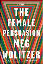 The Female Persuasion De Meg Wolitzer Pela Chatto E Windus (2018)