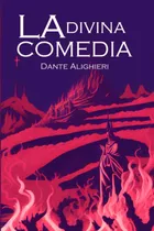 Libro: La Divina Comedia: Infierno, Purgatorio, Paraiso