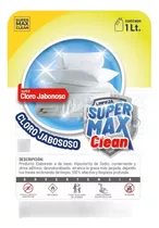 Super Max Clean Cloro Jabonoso