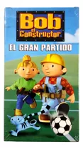 Bob El Constructor El Gran Partido Vhs Original 