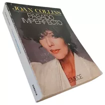 Joan Collins - Pasado Imperfecto