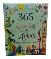 365 Cuentos Y Rimas Para Felices Sueños (tapa Dura)