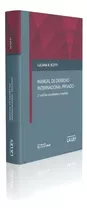 Manual De Derecho Internacional Privado 2º Edición, De Scotti, Luciana. Editorial La Ley En Español