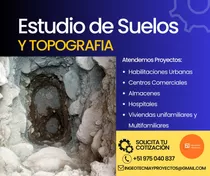 Estudio De Suelos Con Fines De Cimentación Y Topografía