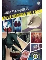 En La Guarida Del Lobo - Anna Starobinets