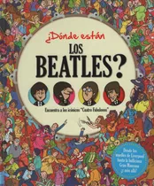 Donde Estan Los Beatles? - Donde Estan?, De No Aplica. Editorial Latinbooks, Tapa Dura En Español