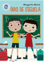 Dias De Escuela - Las Aventuras De Fernan - Margarita Maine, De Maine, Margarita. Editorial Hola Chicos, Tapa Blanda En Español, 2020