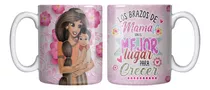 Tazón Día De La Madre Crecer En Los Brazos De Mamá Grafimax