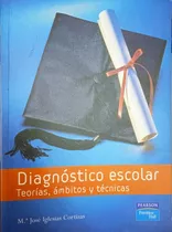 Diagnóstico Escolar Teorías Ámbitos Y Técnicas Ma J Iglesias