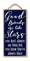 Señales - Good Friends Are Like Stars You Dont Siempre See T