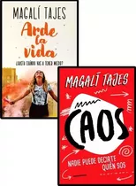 Arde La Vida + Caos - Magali Tajes - Sudamericana 