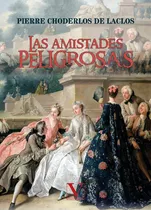 Las Amistades Peligrosas - Choderlos De Laclos, Pierre