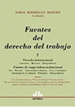 Fuentes Del Derecho Del Trabajo 2. Derecho Internacional. Fu