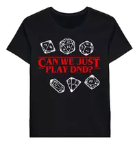 Remera Stranger Things Can We Just Play Dnd Dark 68701707