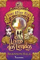 Libro Ever After High - O Libro Das Lendas De Salamandra (mo