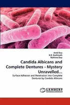 Libro Candida Albicans And Complete Dentures - Mystery Un...