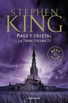 Mago Y Cristal - La Torre Oscura Iv - Stephen King