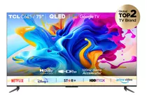 Qled 75  Tcl 75c645 4k Hdr Smart Tv Google Tv