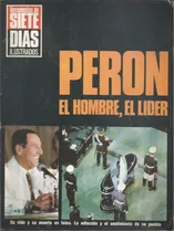 Documento / Siete Dias Ilustrados / Peron El Hombre El Lider