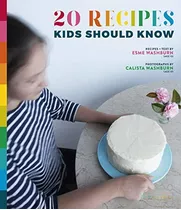 20 Recipes Kids Should Know