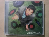 Cd Jimmy Nail- Ten Great Songs And An Ok Voice- Frete Barato