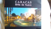 Caracas Brilla De Nuevo- Corpoelec, Electricidad De Ccs