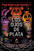 Five Nights At Freddys - Ojos De Plata - Novela Grafica 1