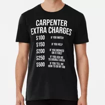 Remera Carpenter Extra Charges Funny Carpentry Camiseta Algo