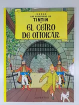 El Cetro De Ottokar - Aventuras De Tintin - Hergé