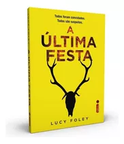 A Última Festa, De Foley, Lucy. Editora Intrínseca Ltda.,harpercollins, Capa Mole, Edição Livro Brochura Em Português, 2020