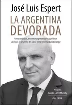 Argentina Devorada La