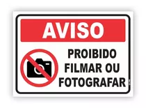 Placa Proibido Tirar Foto Ou Filmar Neste Local 17x24 Cm 