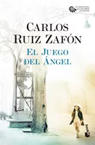 El Juego Del Ángel, De Carlos Ruiz Zafón., Vol. 1. Editorial Booket, Tapa Blanda, Edición 1.0 En Español, 2023