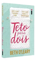 Teto Para Dois, De Oleary, Beth. Editora Intrínseca Ltda.,quercus, Capa Mole, Edição Livro Brochura Em Português, 2019