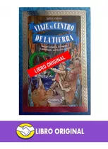 Libro Viaje  Al Centro De La Tierra - Original