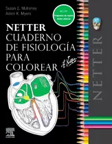 Netter -  Cuaderno De Fisiologia Para Colorear - Mulroney