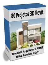 Pack 80 Projetos Revit + Template Abnt + 15gb Famílias