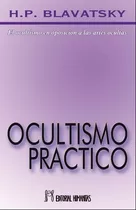 H. P. Blavatsky Ocultismo Práctico Editorial Humanitas