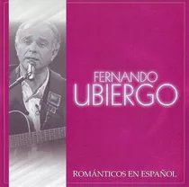Fernando Ubiergo Románticos En Español Cd Nuevo Musicovinyl