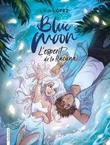 Blue Moon. L'esperit De La Llacuna (libro Original)