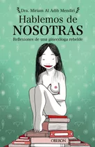 Libro Hablemos De Nosotras - Al Adib Mendiri, Miriam