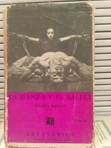 La Danza Y El Ballet. Edición 3. Adolfo Salazar