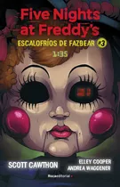 Libro Five Nights At Freddy's Escalofríos De Fazbear 3 1:35 - Scott Cawthon - Roca Editorial