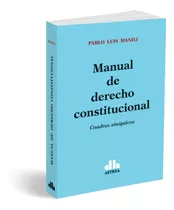Manual De Derecho Constitucional - Pablo Luis Manili
