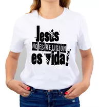 Polera Cristiana Algodón Jesús No Es Religión Es Vida C-808