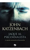 Jaque Al Psicoanalista - Katzenbach, John