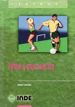 Futbol Y Musculacion  - Cometti, Guilles