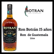 Ron Botrán 15 Años Litro 100% Original Ron De Guatemala